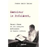 Monsieur le Prsident, by Jeanne Marie Laskas, 9782213712574