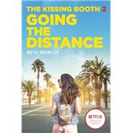 The Kissing Booth #2: Going the Distance by Reekles, Beth, 9780593172575