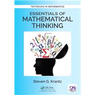 Essentials of Mathematical Thinking by Krantz; Steven G., 9781138042575