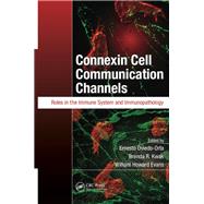 Connexin Cell Communication Channels: Roles in the Immune System and Immunopathology by Oviedo-Orta; Ernesto, 9781439862575