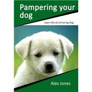 Pampering Your Love by Jones, Alex, 9781505712575
