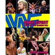Main Event WWE in the Raging 80s by Shields, Brian, 9781416532576