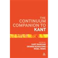 The Continuum Companion to Kant by Banham, Gary; Hems, Nigel; Schulting, Dennis, 9781441112576