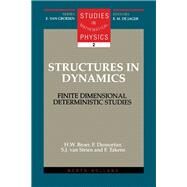 Structures in Dynamics : Finite Dimensional Deterministic Studies by Broer, H. W.; Dumortier, F. (CON), 9780444892577