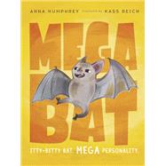 Megabat by Humphrey, Anna; Reich, Kass, 9780735262577