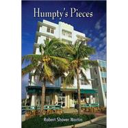 Humpty's Pieces by Martin, Robert Shaver, 9781418432577