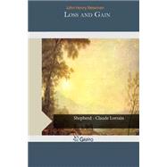 Loss and Gain by Newman, John Henry Cardinal, 9781505312577