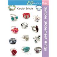 Simple Statement Rings by Schulz, Carolyn, 9781782212577
