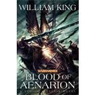Blood of Aenarion by King, William, 9781849702577