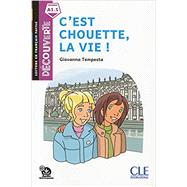 Decouverte A1.1 - C'est chouette, la vie! by Tempesta, Giovanna, 9782090312577