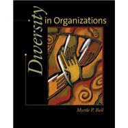 Diversity in Organizations by Bell, Myrtle P., 9780324302578