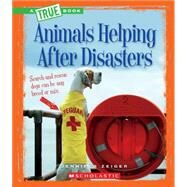 Animals Helping After Disasters by Zeiger, Jennifer, 9780531212578