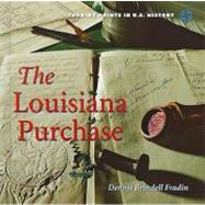 The Louisiana Purchase by Fradin, Dennis B., 9780761442578