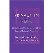 Privacy in Peril by Jochelson, Richard; Ireland, David, 9780774862578