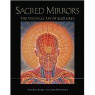 Sacred Mirrors by Grey, Alex, 9780892812578