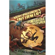 Saint Philomene's Infirmary for Magical Creatures by Cotter, W. Stone, 9781627792578
