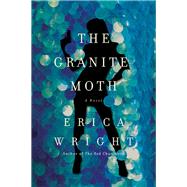 The Granite Moth by Wright, Erica, 9781681772578