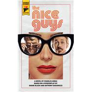 The Nice Guys: The Official Movie Novelization by ARDAI, CHARLES, 9781785652578