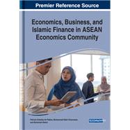 Economics, Business, and Islamic Finance in Asean Economics Community by Almunawar, Mohammad Nabil; Abduh, Muhamad; De Pablos, Patricia Ordoez, 9781799822578