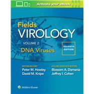 Fields Virology: DNA Viruses by Howley, Peter M.; Knipe, David M.; Cohen, Jeffrey L.; Damania, Blossom A., 9781975112578