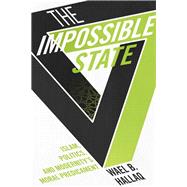 The Impossible State by Hallaq, Wael B., 9780231162579