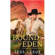 Bound for Eden by Lesue, Tess, 9780451492579