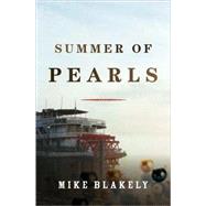 Summer of Pearls by Blakely, Mike, 9780765322579