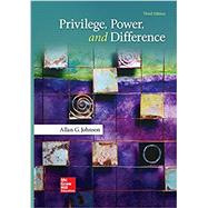 Loose Leaf for Privilege, Power, and Difference by Johnson, Allan, 9781260152579