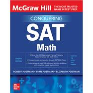 McGraw-Hill Education Conquering SAT Math, Fourth Edition by Postman, Robert; Postman, Ryan; Postman, Elizabeth, 9781260462579