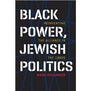 Black Power, Jewish Politics by Dollinger, Marc, 9781512602579