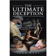 The Ultimate Deception by West, Alan, 9781796082579