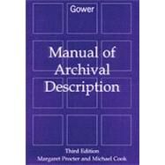 Manual of Archival Description by Procter,Margaret, 9780566082580