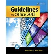 Guidelines for Microsoft Office 2013 by Nancy Muir;    Anita Verno;   Blanche Ettinger, 9780763852580