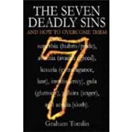 The Seven Deadly Sins by Tomlin, Graham, 9780825462580