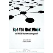 See You Next Week by Carter, Gary V.; Pifer, Robin W., 9781467982580