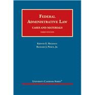 Federal Administrative Law, Cases and Materials, 3d by Hickman, Kristin E.; Pierce Jr., Richard J., 9781642422580