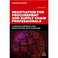 Negotiation for Procurement and Supply Chain Professionals by O'Brien, Jonathan, 9781789662580