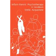 Infant-Parent Psychotherapy by Acquarone, Stella, 9781855752580
