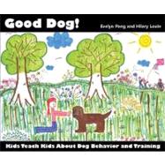 Good Dog! by Pang, Evelyn, 9781929242580