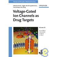 Voltage-Gated Ion Channels as Drug Targets by Triggle, David J.; Gopalakrishnan, Murali; Rampe, David; Zheng, Wei; Mannhold, Raimund; Kubinyi, Hugo; Folkers, Gerd, 9783527312580