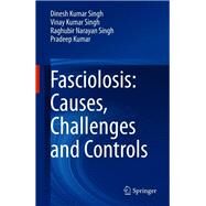 Fasciolosis: Causes, Challenges and Controls by Dinesh Kumar Singh; Vinay Kumar Singh; Raghubir Narayan Singh; Pradeep Kumar, 9789811602580