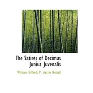 The Satires of Decimus Junius Juvenalis by Gifford, William, 9780559382581