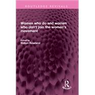 Women who do and women who don't join the women's movement by , 9781032712581