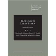 Problems in Legal Ethics by Schwartz, Mortimer D.; Wydick, Richard C.; Perschbacher, Rex R.; Bassett, Debra Lyn, 9781647082581