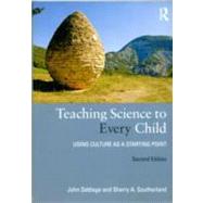 Teaching Science to Every Child: Using Culture as a Starting Point by Settlage; John, 9780415892582
