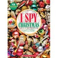 I Spy Christmas: A Book of Picture Riddles by Marzollo, Jean; Wick, Walter, 9781338332582