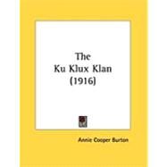 The Ku Klux Klan by Burton, Annie Cooper, 9781437022582