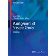 Management of Prostate Cancer by Klein, Eric A.; Jones, J. Stephen, 9781607612582