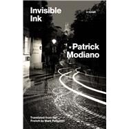 Invisible Ink by Modiano, Patrick; Polizzotti, Mark, 9780300252583