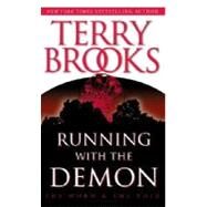Running With the Demon by BROOKS, TERRY, 9780345422583